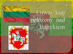 Litwa kraj pooony nad Batykiem Litwa na mapie