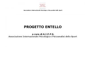 Associazione Internazionale Psicologia e Psicoanalisi dello Sport PROGETTO