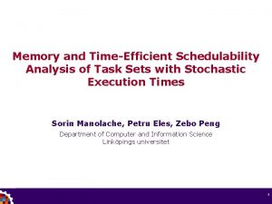 Memory and TimeEfficient Schedulability Analysis of Task Sets