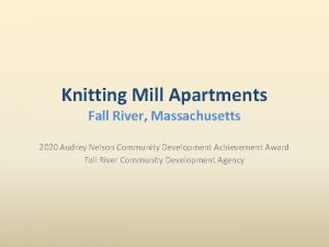 Knitting Mill Apartments Fall River Massachusetts 2020 Audrey