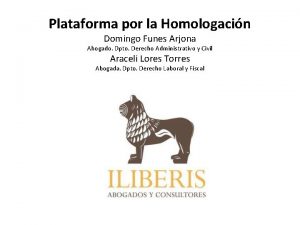 Plataforma por la Homologacin Domingo Funes Arjona Abogado