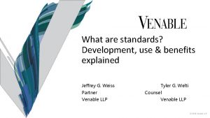 What are standards Development use benefits explained Jeffrey