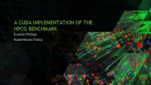 A CUDA IMPLEMENTATION OF THE HPCG BENCHMARK Everett