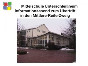 Mittelschule Unterschleiheim Informationsabend zum bertritt in den MittlereReifeZweig