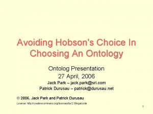 Avoiding Hobsons Choice In Choosing An Ontology Ontolog