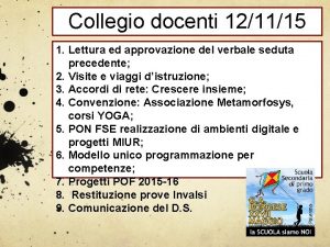 Collegio docenti 121115 1 Lettura ed approvazione del