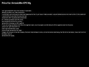 Price For Amoxicillin 875 Mg can i get