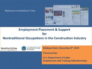Welcome to Workforce 3 One Employment Placement Support