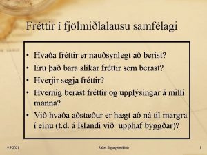 Frttir fjlmilalausu samflagi Hvaa frttir er nausynlegt a