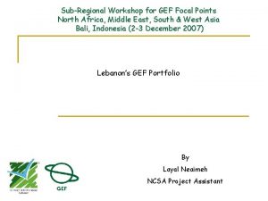 SubRegional Workshop for GEF Focal Points North Africa