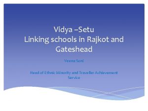 Vidya Setu Linking schools in Rajkot and Gateshead