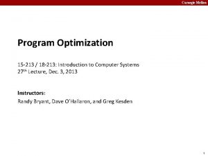 Carnegie Mellon Program Optimization 15 213 18 213