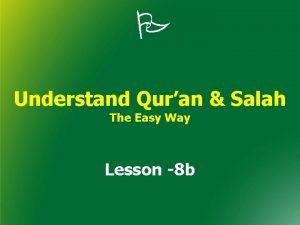 Understand Quran Salah The Easy Way Lesson 8
