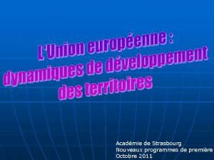 Acadmie de Strasbourg Nouveaux programmes de premire Octobre