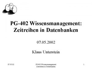 PG402 Wissensmanagement Zeitreihen in Datenbanken 07 05 2002