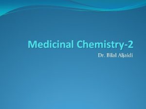 Medicinal Chemistry2 Dr Bilal Aljaidi Antibacterial agents Antibiotic