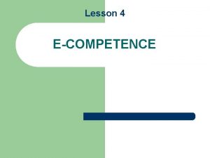 Lesson 4 ECOMPETENCE What is a Small Business