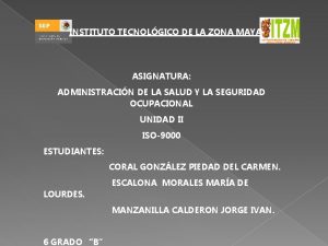 INSTITUTO TECNOLGICO DE LA ZONA MAYA ASIGNATURA ADMINISTRACIN