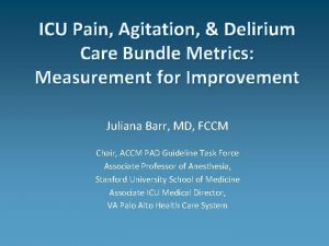 ICU Pain Agitation Delirium Care Bundle Metrics Measurement