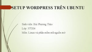 SETUP WORDPRESS TRN UBUNTU Sinh vin Bi Phng