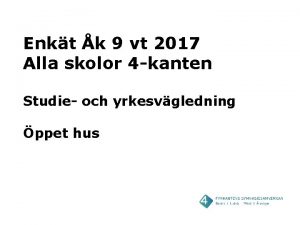 Enkt k 9 vt 2017 Alla skolor 4