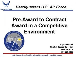 Headquarters U S Air Force PreAward to Contract