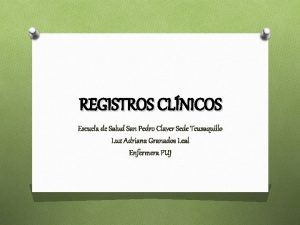 REGISTROS CLNICOS Escuela de Salud San Pedro Claver