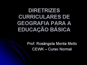 DIRETRIZES CURRICULARES DE GEOGRAFIA PARA A EDUCAO BSICA