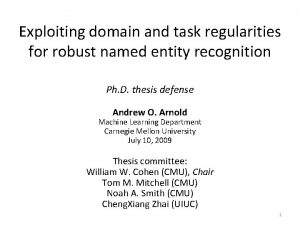 Exploiting domain and task regularities for robust named