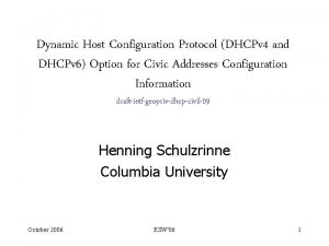 Dynamic Host Configuration Protocol DHCPv 4 and DHCPv