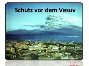 Schutz vor dem Vesuv by OliverAndreas Leszczynski Patryk