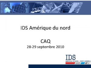 IDS Amrique du nord CAQ 28 29 septembre