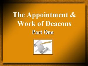 The Appointment Work of Deacons Part One The