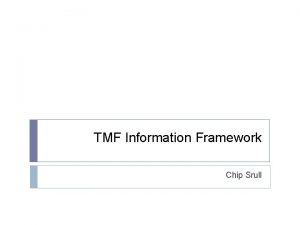 TMF Information Framework Chip Srull Integrated Models and