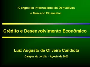 I Congresso Internacional de Derivativos e Mercado Financeiro