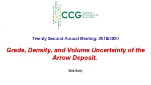 Twenty Second Annual Meeting 20192020 Grade Density and