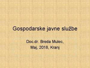 Gospodarske javne slube Doc dr Breda Mulec Maj