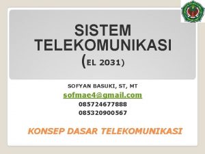 SISTEM TELEKOMUNIKASI EL 2031 SOFYAN BASUKI ST MT