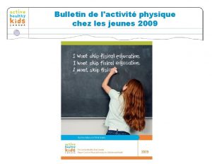 Bulletin de lactivit physique chez les jeunes 2009