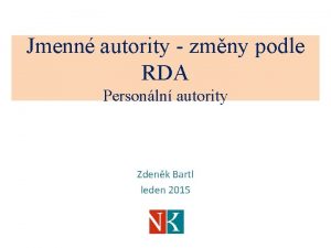 Jmenn autority zmny podle RDA Personln autority Zdenk