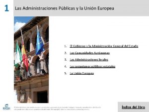 1 Las Administraciones Pblicas y la Unin Europea