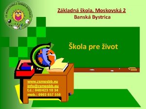 Zkladn kola Moskovsk 2 Bansk Bystrica kola pre