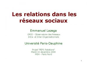 Les relations dans les rseaux sociaux Emmanuel Lazega