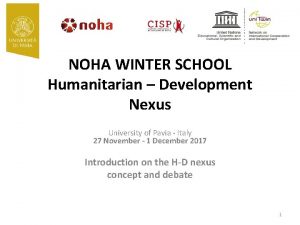 NOHA WINTER SCHOOL Humanitarian Development Nexus University of