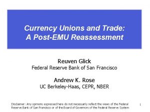 Currency Unions and Trade A PostEMU Reassessment Reuven