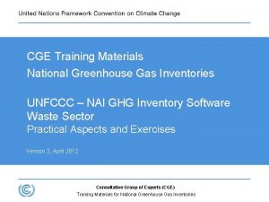 CGE Training Materials National Greenhouse Gas Inventories UNFCCC