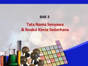 BAB 3 Tata Nama Senyawa Reaksi Kimia Sederhana