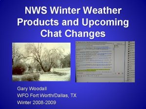NWS Winter Weather Products and Upcoming Chat Changes