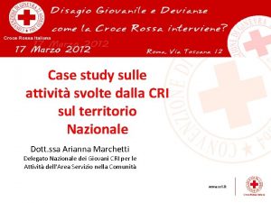 Case study sulle attivit svolte dalla CRI sul