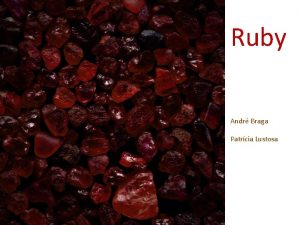 Ruby Andr Braga Patrcia Lustosa Yukihiro Matsumoto Matz